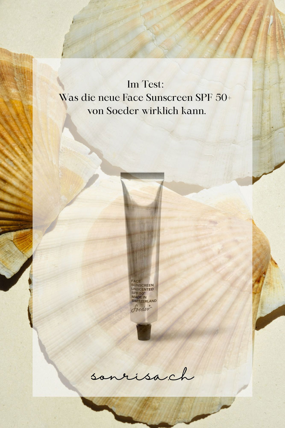 Clean, mineralisch, stylish: Der neue Soeder Face Sunscreen SPF 50+ im Review auf sonrisa.